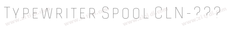 Typewriter Spool CLN字体转换 Typewriter Spool CLN字体转换